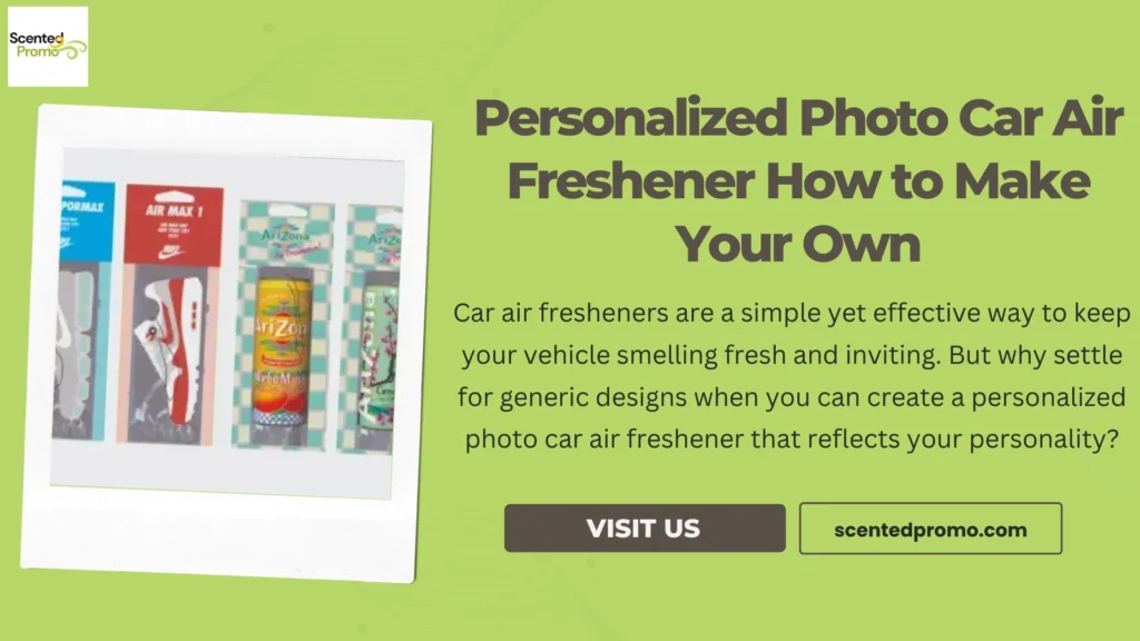 Personalized Photo Car Air Freshener How to Make Your Own